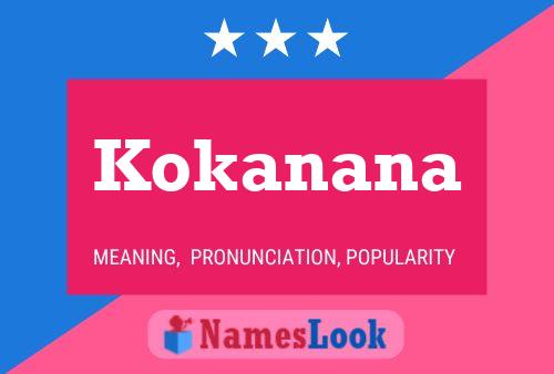 Kokanana Name Poster