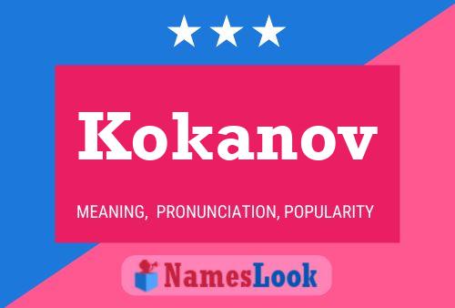 Kokanov Name Poster