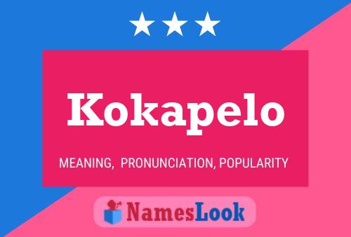 Kokapelo Name Poster