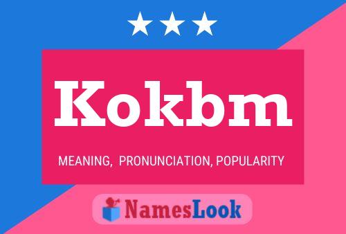 Kokbm Name Poster