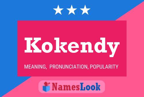 Kokendy Name Poster