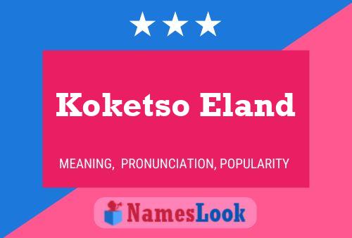 Koketso Eland Name Poster