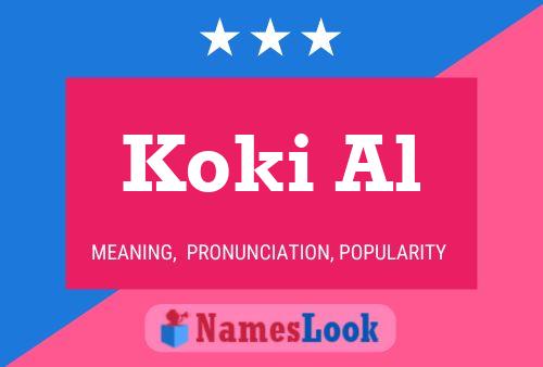 Koki Al Name Poster