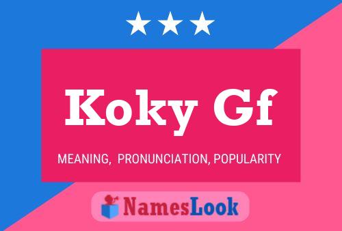 Koky Gf Name Poster