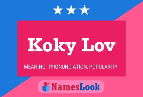 Koky Lov Name Poster