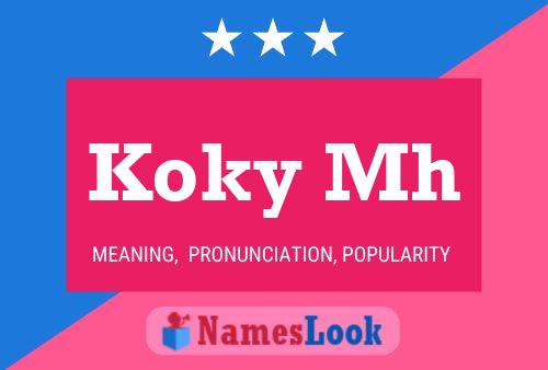 Koky Mh Name Poster