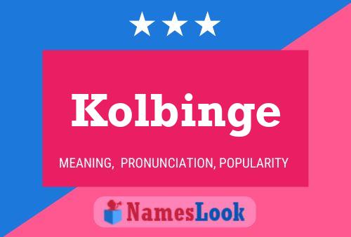 Kolbinge Name Poster