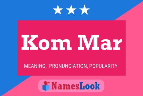 Kom Mar Name Poster