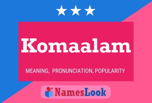 Komaalam Name Poster