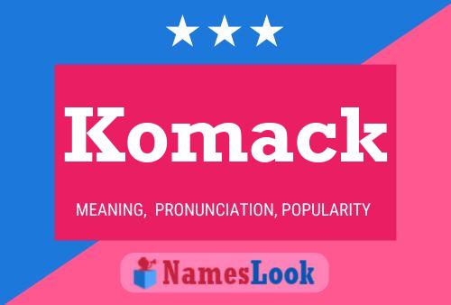 Komack Name Poster