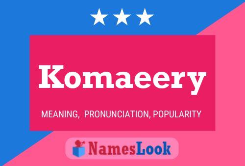 Komaeery Name Poster