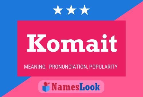 Komait Name Poster