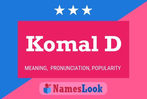 Komal D Name Poster