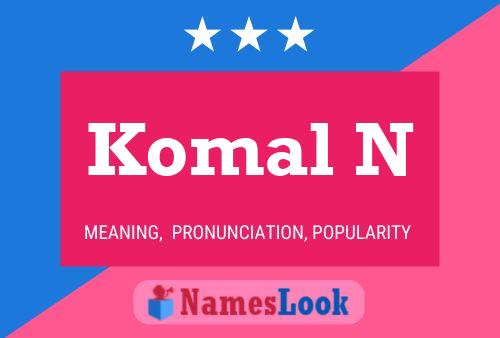 Komal N Name Poster