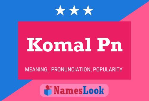 Komal Pn Name Poster