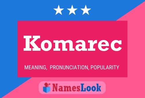 Komarec Name Poster