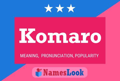 Komaro Name Poster