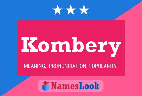 Kombery Name Poster