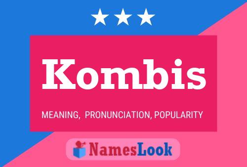 Kombis Name Poster