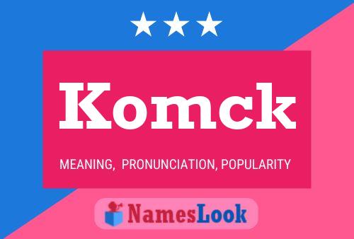 Komck Name Poster