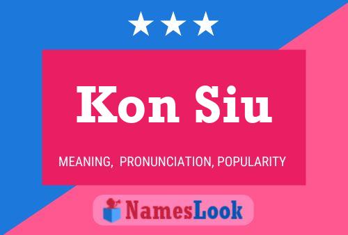 Kon Siu Name Poster