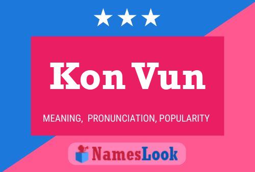 Kon Vun Name Poster