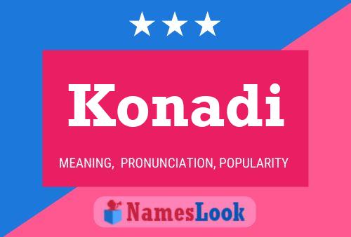 Konadi Name Poster