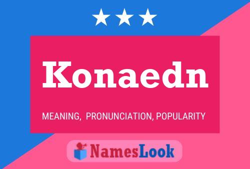 Konaedn Name Poster