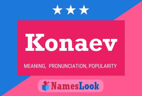 Konaev Name Poster