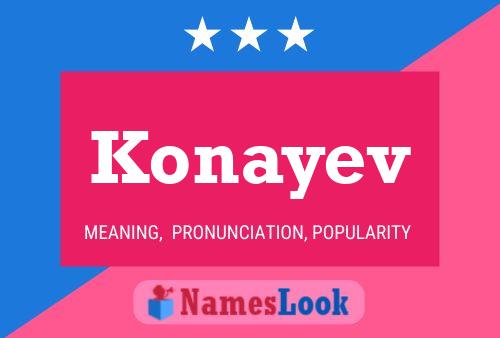 Konayev Name Poster