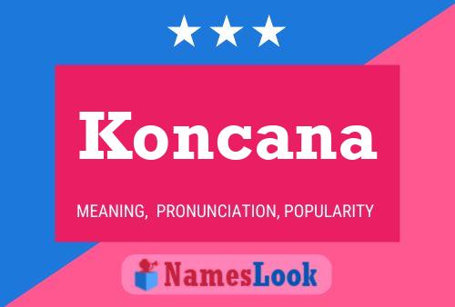 Koncana Name Poster