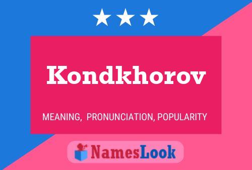 Kondkhorov Name Poster