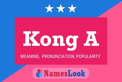 Kong A Name Poster