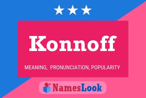 Konnoff Name Poster