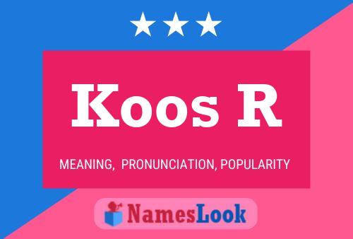 Koos R Name Poster