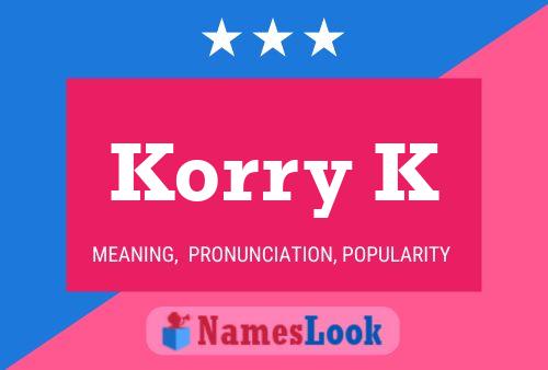 Korry K Name Poster