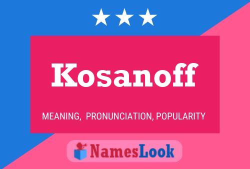 Kosanoff Name Poster