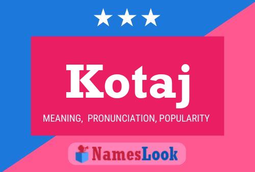 Kotaj Name Poster