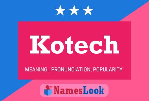 Kotech Name Poster