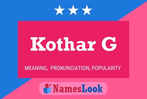 Kothar G Name Poster