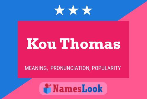 Kou Thomas Name Poster