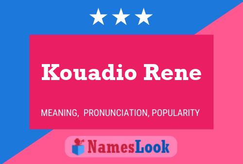 Kouadio Rene Name Poster