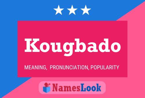 Kougbado Name Poster