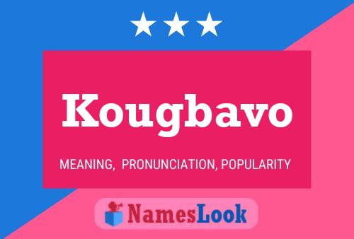 Kougbavo Name Poster