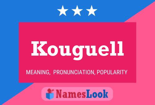 Kouguell Name Poster