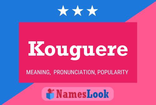 Kouguere Name Poster