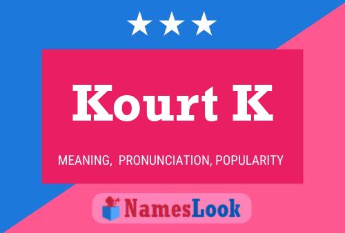 Kourt K Name Poster