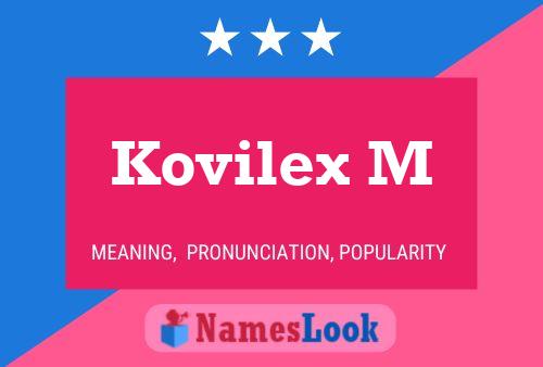 Kovilex M Name Poster