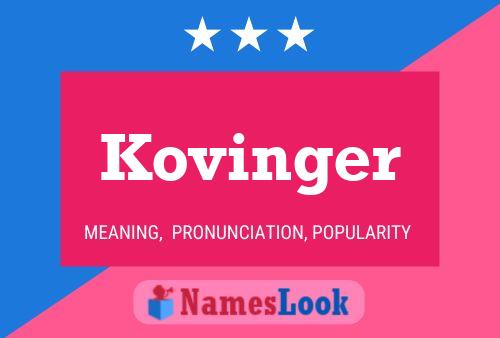 Kovinger Name Poster