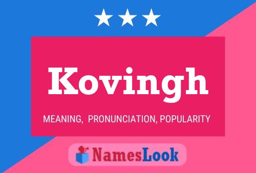 Kovingh Name Poster